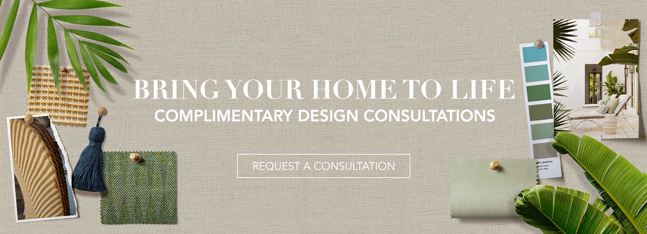 Bring your home to life | request a consultation